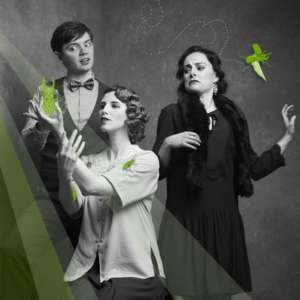 A promotional black and white image for Earwig, featuring three actors in 1920s costumes, pulling faces at an illustrated green beetle.